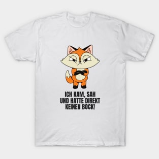 Ich Kam, Sah und Hatte Direkt Keinen Bock! Roter Fuchs T-Shirt